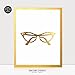 Cat Eye Glasses Foil Decor Print Cateye Girly Geek Chic Nerd Girl Office Glam Metallic Desk Poster 5 inches x 7 inches