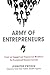 Army of Entrepreneurs: Create an Engaged and Empowered Workforce for Exceptional Business Growth - Book by Jennifer Prosek
