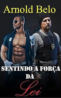 Livro Sentindo A Força Da Lei: Um Conto Para Garotos Safadinhos