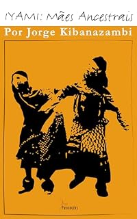 Livro IYAMI: Mães Ancestrais