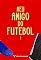 Livro Meu Amigo do Futebol: 1ª Temporada