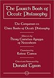 The Fourth Book of Occult Philosophy: The Companion to Three Books of Occult Philosophy by Donald Tyson