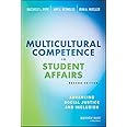 Multicultural Competence in Student Affairs: Advancing Social Justice and Inclusion