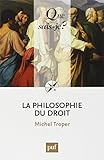 LA PHILOSOPHIE DU DROIT (3ED) QSJ 857 (QUE SAIS-JE ?) by 
