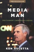 Media Man: Ted Turner's Improbable Empire (Enterprise)