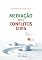 Livro Mediação nos Conflitos Civis