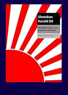 Livro Shotokan Karatê Dô: Reflexões sobre sua história e filosofia