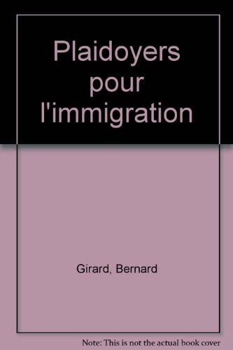 Plaidoyers pour l'immigration