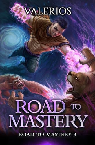 Road to Mastery 3: A LitRPG Apocalypse Adventure at Amazon