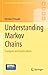 Understanding Markov Chains: Examples and Applications (Springer Undergraduate Mathematics Series)