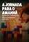 Livro A Jornada para o Amanhã: Inspiração e ferramentas para alcançar seus objetivos
