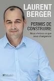 Permis de construire: Nous vivrons ce que nous changerons (French Edition) by