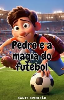 Livro Pedro e a magia do futebol