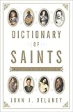 Hardcover Dictionary of Saints by John J. Delaney (1980-09-03) Book