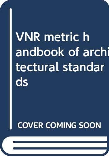 VNR metric handbook of architectural standards Hardcover – January 1, 1979