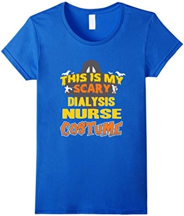 Womens This Is My Scary Dialysis Nurse Custome Job TShirt Large Royal Blue