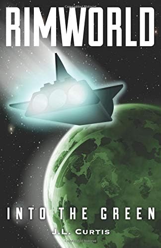Rimworld- Into the Green