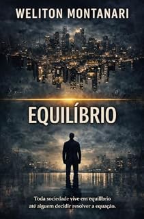 Livro Equilíbrio: Quando uma única variável desaparece, todo o sistema muda (A Linha Invisível)
