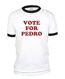 Vote for Pedro on Ringer T-Shirt (Youth Small Thru Adult 3XL)