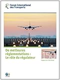 Image de Tables rondes FIT De meilleures réglementations: Le rôle du régulateur (French Edition)