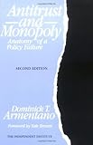 Antitrust and Monopoly: Anatomy of a Policy Failure (Independent Studies in Political Economy) cover