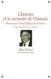 L' histoire et la mémoire de l'histoire