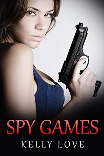 Spy Games: Volume 1 (Lesbian Romance - Spy) Paperback – 6 Sept. 2015