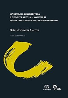 Livro Manual de Geopolítica e Geoestratégia Volume II - Análise Geoestratégica do Mundo em Conflito