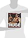 Huge: A Complete Workout Regimen from Bodybuilding's Superstars