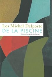 Les  Michel Delporte de la Piscine