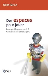 Des  espaces pour jouer