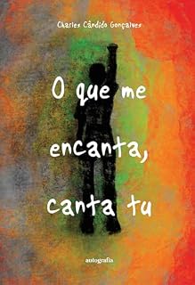 Livro O que me encanta, canta tu!
