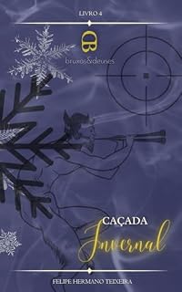 Livro Caçada Invernal (Bruxos e Deuses Livro 4)