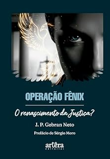 Livro Operação Fênix: O Renascimento da Justiça?