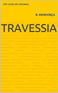 Livro Travessia: Um conto do romance