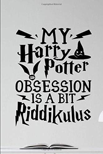 My Harry Potter Obsession Is A Bit Riddikulus: Harry Potter Gryffindor Notebook with Ruled pages For the Aspiring Wizard world members all over the world. Paperback – May 15, 2019