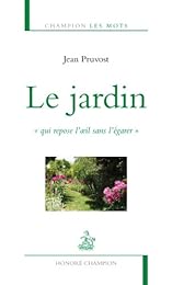 Le  jardin "qui repose l'oeil sans l'égarer"