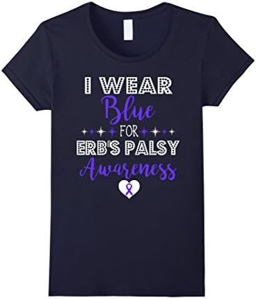 Women's I Wear Blue For Erbs Palsy Awareness Support Shirt Medium Navy