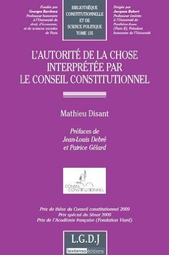 L' autorité de la chose interprétée par le Conseil constitutionnel