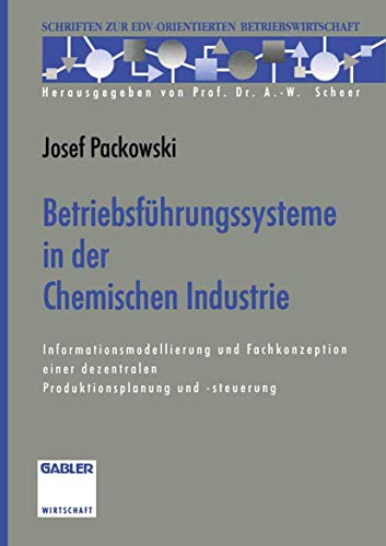 Betriebsführungssysteme in der Chemischen Industrie: Informationsmodellierung u…