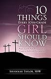 10 Things Every 10th-Grade Girl Should Know by 
