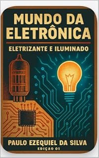 Livro Mundo da Eletrônica: Eletrizante e Iluminado