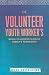 A Volunteer Youth Worker's Guide to Understanding Today's Teenagers by Mark Oestreicher