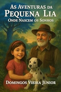 Livro As Aventuras da Pequena Lia: Onde Nascem os Sonhos