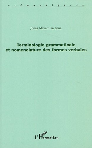Terminologie grammaticale et nomenclature des formes verbales
