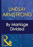 Front cover for the book By Marriage Divided by Lindsay Armstrong