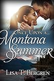 Once Upon a Montana Summer (Once Upon a Summer) by Lisa Bergren