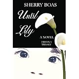 Until Lily: The First in a Trilogy (The Lily Series)
