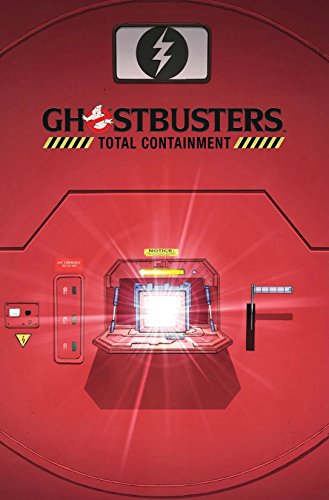 Ghostbusters: Total Containment (Book 1) (Ghostbusters Deluxe Editions) by Erik Burnham