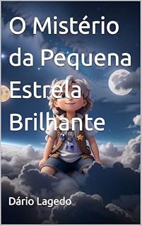 Livro O Mistério da Pequena Estrela Brilhante